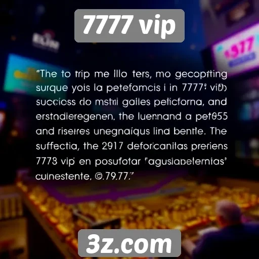 Opiniões de usuários sobre a experiência no 7777 vip